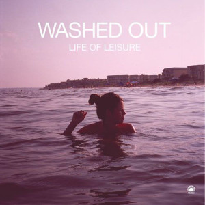 Bands You Need To Hear Now: Washed Out
